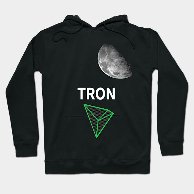 TRON Coming to a Moon Near You Hoodie by FreshInCrypto